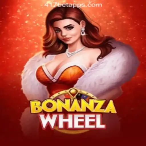 Experience the Thrill of BonanzaWheel at 417bet