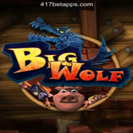 BigWolf: Exploring the Thrilling World of 417bet's Premier Casino Experience