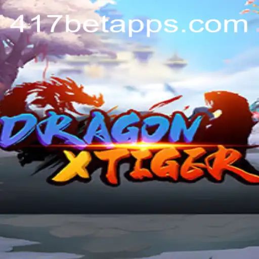 Exploring DragonXTiger: An Exciting Addition to 417bet Melhor Cassino Online Brasil