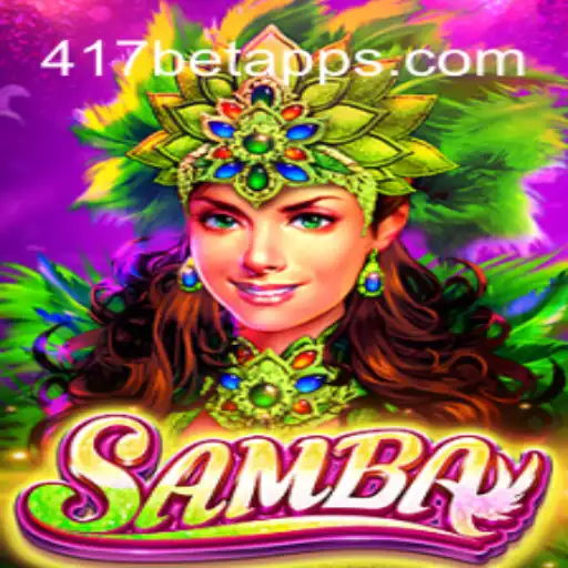 Exploring the Vibrant Game of Samba at 417Bet's Premier Online Casino in Brazil