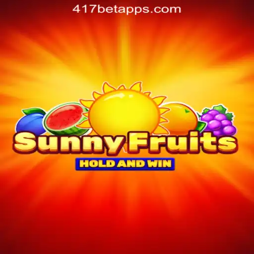 SunnyFruits: A Radiant Adventure at 417bet, the Best Online Casino in Brazil